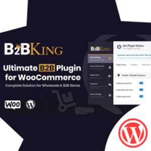 B2BKing – Ultimate B2B ve WooCommerce Toptan Satış Eklentisi