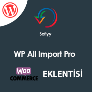 Soflyy WP WooCommerce All İmport Pro Eklentisi